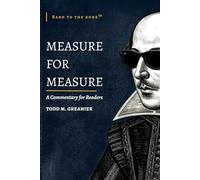 Measure for Measure: A Commentary for Readers (Bard to the Bone)