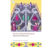 Measure for Measure: The New Oxford Shakespeare (Oxford World's Classics)