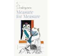 Measure for Measure: With New and Updated Critical Essays and a Revised Bibliography (Signet Classic Shakespeare)