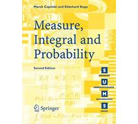 Measure, Integral and Probability (Springer Undergraduate Mathematics Series)