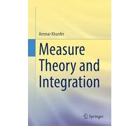 Measure Theory and Integration