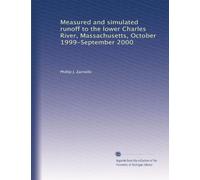 Measured and simulated runoff to the lower Charles River, Massachusetts, October 1999-September 2000