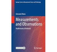 Measurements and Observations: Mathematical Methods (Springer Series in Measurement Science and Technology)