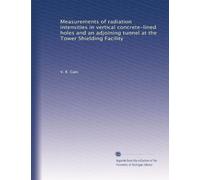 Measurements of radiation intensities in vertical concrete-lined holes and an adjoining tunnel at the Tower Shielding Facility