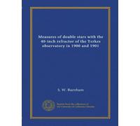 Measures of double stars with the 40-inch refractor of the Yerkes observatory in 1900 and 1901