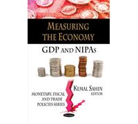 Measuring the Economy: GDP & NIPAs (Monetary, Fiscal and Trade Policies Series)