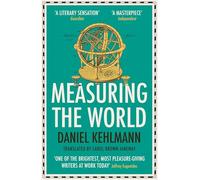 Measuring the World: from the International Booker shortlisted author of The Director