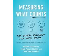 Measuring What Counts. The Global Movement: The Global Movement for Well-Being