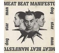 Meat Beat Manifesto - Dog Star Man