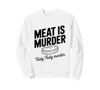 Meat Is Murder Sabroso Sabroso Asesinato Divertido Vegano Sudadera