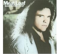 Meat Loaf - Blind Before I Stop