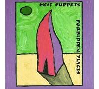 Meat Puppets - Forbidden Places by Meat Puppets (1991) Audio CD