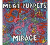 MEAT PUPPETS - Mirage
