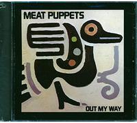 Meat Puppets - Out My Way
