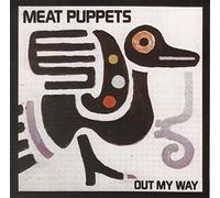 Meat Puppets - Out My Way