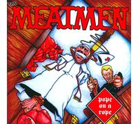 Meatmen - Pope On A Rope