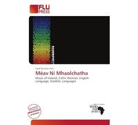Méav Ní Mhaolchatha: Music of Ireland, Celtic Woman, English Language, Goidelic Languages