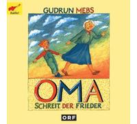 Mebs, Gudrun - Oma, Schreit Der Frieder