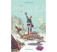 Mecánica Celeste (NOVELA GRAFICA)