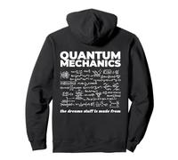 Mecánica cuántica Las cosas de los sueños están hechas de ciencia Broma Sudadera con Capucha