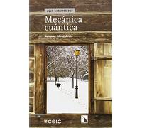 Mecánica Cuántica (QUE SABEMOS DE?)