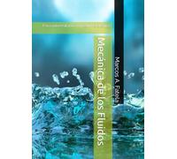 Mecánica de los Fluidos: Para universitarios o preuniversitarios