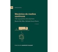 Mecánica de medios continuos: 100 supuestos de examen (Textos docentes)