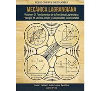 Mecánica Lagrangiana Volumen 01: Fundamentos de la Mecánica Lagrangiana (CORPUS MECHANICA)
