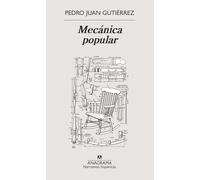 Mecánica popular (Narrativas hispánicas)