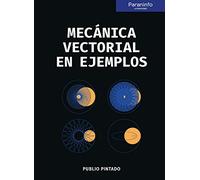 Mecánica vectorial en ejemplos (Ingeniería)