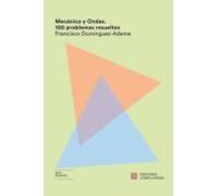 Mecánica Y Ondas. 100 Problemas Resueltos