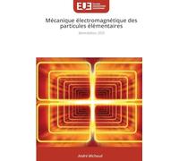 Mécanique électromagnétique des particules élémentaires: 3ème édition, 2025