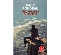 Mecaniques du Chaos (Grand Prix de Roman de l'Académie Française) | Daniel Rondeau