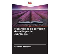 Mécanismes de corrosion des alliages de cupronickel