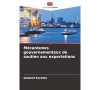 Mécanismes gouvernementaux de soutien aux exportations