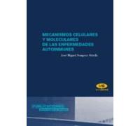 Mecanismos celulares y moleculares de las enfermedades autoinmunes