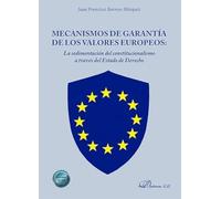 Mecanismos de garantia de los valores europeos: La sedimentación del constitucionalismo a través del Estado de Derecho