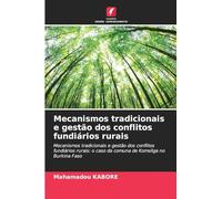 Mecanismos tradicionais e gestão dos conflitos fundiários rurais