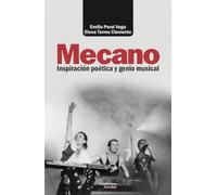 Mecano: Inspiración poética y genio musical (Análisis y crítica)