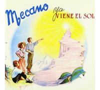 Mecano - Ya Viene El Sol