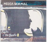 Mecca Normal - The Eagle and the Poodle