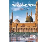 Mecca, Saudi Arabia Travel Photobook: A Coffee Table Collection of Beautiful Places to Explore (Full-Color)