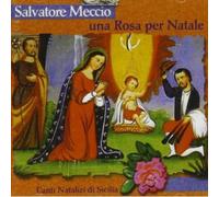 Meccio Salvatore - Rosa Di Natale