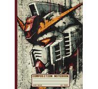 Mecha Robot Composition Notebook: Wide Ruled Pages - Vintage Japanese Anime Notebook for Boys, Girls, Teens, Students, School, College or Office | Perfect Gift for Mecha Fans & Manga Lovers