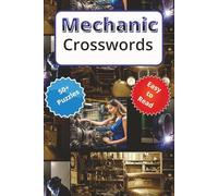 Mechanic Crossword Puzzles: "50+ Crosswords Covering Tools, Workshop Safety, Engine & Electrical Systems"