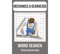 Mechanic & Gearhead Word Search Puzzle Book: Word Searches with Easy to Read Print about Cars, Car Parts, and More | 6x9 inches, 110 pages | 50+ ... Gift for Vacations, Holidays, and Free Times