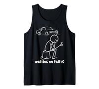 Mechanic Humor Auto Repair Waiting on Parts Car Technician Camiseta sin Mangas