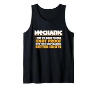 Mechanic I Try Idiot Proof Auto Repair Technician Camiseta sin Mangas