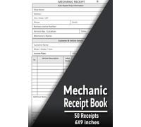 Mechanic Receipt Book: Automotive Repair Order & Receipt Log Book | Track Labor, Parts, Customer Info & Total Cost | 50 Mechanic Service Receipts | 6 × 9 Inches