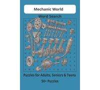 Mechanic World Word Search: Mechanics Word Search Puzzle Book, Large Print Word Searches, brain games about mechanics, engines, fuels and more